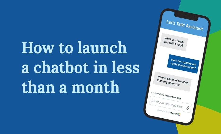 How to launch an AI-powered chatbot on your district's webpage - K12 ...