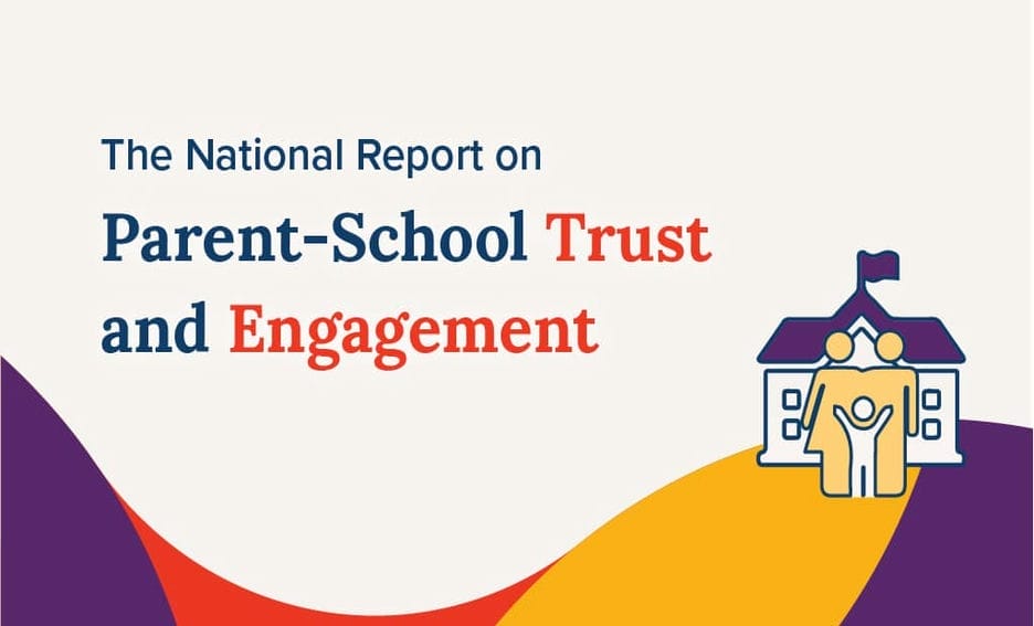 Graphic saying the National Report on Parent - School Trust and Engagement with house and family icons.